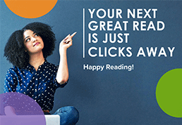 Woman sitting with crossed legs on the floor with a laptop. The woman is pointing at the text reading Your Next Great Read Is Just Clicks Away. Happy Reading!