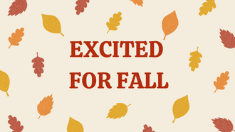 illustrated fall leaves scattered across the cream background of the image in alternating colors of red, orange, and yellow. Text reads Excited For Fall. 