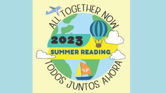 Summer Reading 2023 Logo. Includes text reading All Together Now in English and Spanish. Icons of the earth with clouds, a hot air balloon, air plane, and sail boat traveling around it. 