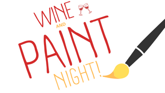 Wine and Paint Night text stacked upon themselves. Near the word wine are two clinking wine glass icons in red. Near the exclamation point after the word night is an illustration of a paint brush with yellow paint on it. 